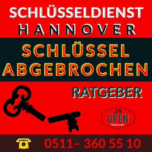 Ratgeber Schlüssel abgebrochen Hannover 